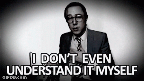 A Man In A Suit And Tie Says " I Don T Even Understand It Myself " GIF