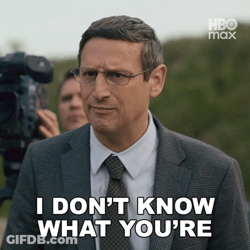 A Man In A Suit And Tie Says I Don T Know What You 'Re GIF