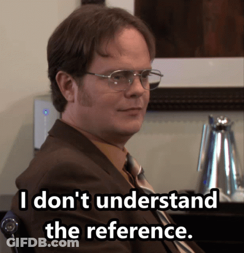 A Man In A Suit And Tie Says I Don T Understand The Reference GIF