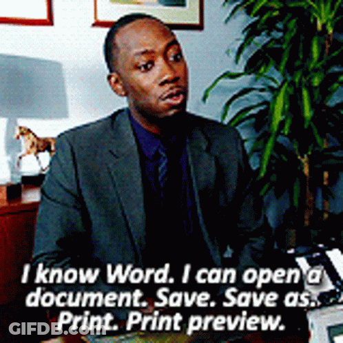 A Man In A Suit And Tie Says I Know Word I Can Open A Document Save Save As Print Print Preview . GIF
