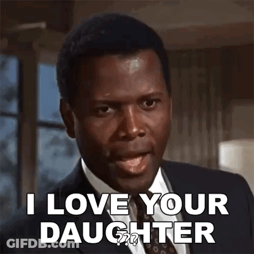 A Man In A Suit And Tie Says I Love Your Daughter GIF