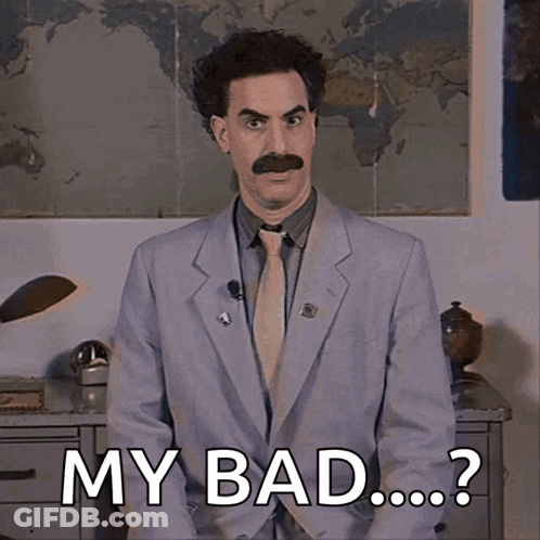 A Man In A Suit And Tie Says " My Bad ... " GIF