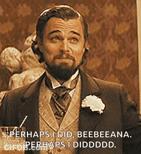 A Man In A Suit And Tie Says Perhaps I Did Beebeana Perhaps I Diddddd GIF