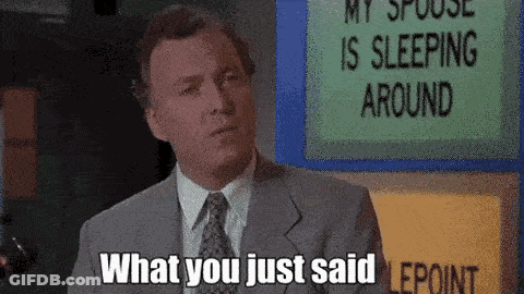 A Man In A Suit And Tie Says " What You Just Said " GIF