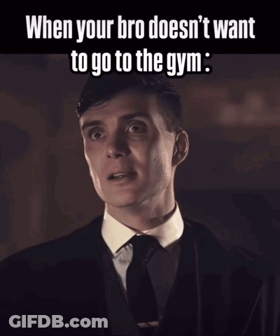 A Man In A Suit And Tie Says " When Your Bro Doesn T Want To Go To The Gym " GIF