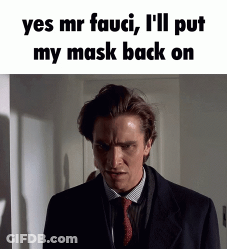 A Man In A Suit And Tie Says " Yes Mr Fauci , I 'Ll Put My Mask Back On " GIF