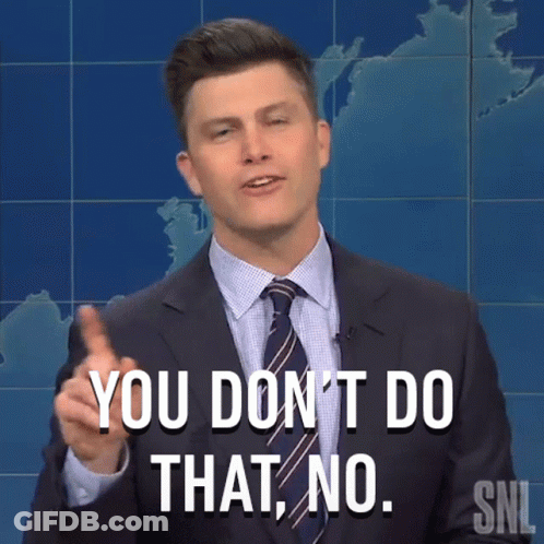 A Man In A Suit And Tie Says You Don 'T Do That No GIF