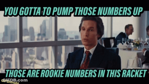 A Man In A Suit And Tie Says You Gotta To Pump Those Numbers Up GIF