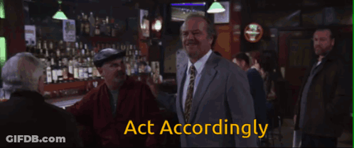 A Man In A Suit And Tie Stands In A Crowded Bar With The Words Act Accordingly On The Bottom GIF