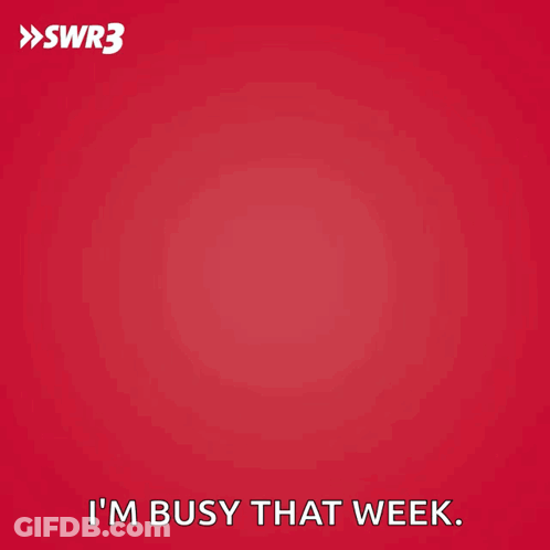 A Man In A Suit And Tie Talking On A Cell Phone With The Words " I 'M Busy That Week " Below Him GIF
