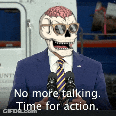 A Man In A Suit And Tie With A Skull On His Head Speaking Into A Microphone With The Words No More Talking Time For Acti GIF