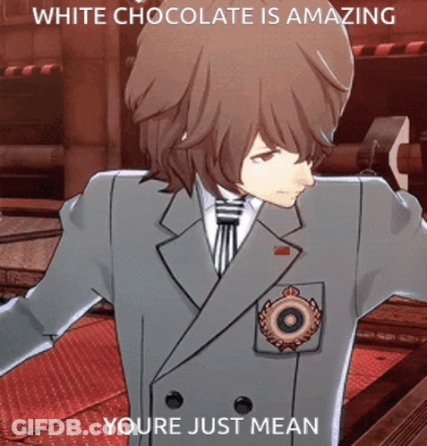 A Man In A Suit And Tie With The Caption White Chocolate Is Amazing Youre Just Mean GIF