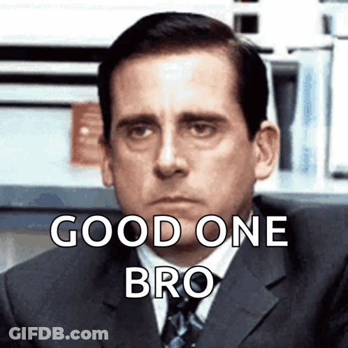 A Man In A Suit And Tie With The Words Good One Bro On His Face GIF