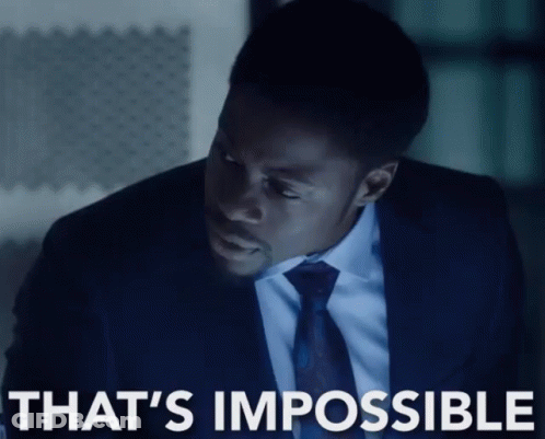 A Man In A Suit And Tie With The Words That 'S Impossible Above Him GIF