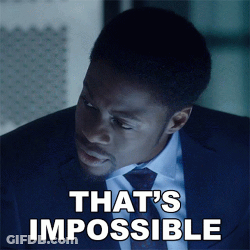 A Man In A Suit And Tie With The Words That 'S Impossible GIF