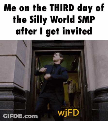 A Man In A Suit Is Dancing In A Doorway With A Caption That Says Me On The Third Day Of The Silly World GIF