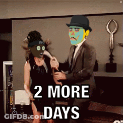 A Man In A Suit Is Holding A Woman With A Mask On Her Face And Says " 2 More Days " On The Bottom GIF