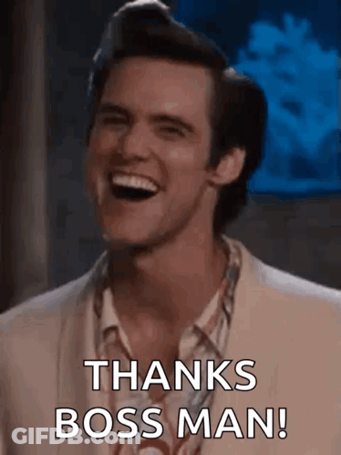 A Man In A Suit Is Laughing And Saying `` Thanks Boss Man ! '' GIF