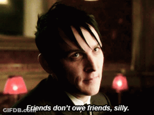 A Man In A Suit Is Saying Friends Don 'T Owe Friends Silly GIF