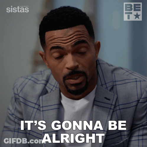 A Man In A Suit Is Saying " It 'S Gonna Be Alright " GIF