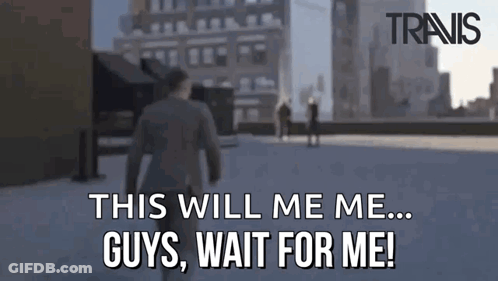 A Man In A Suit Is Walking Down A Street And Says This Will Me Me Guys Wait For Me GIF
