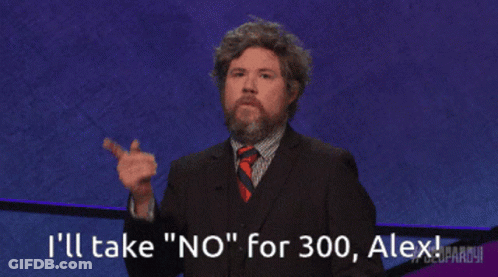 A Man In A Suit Says " I 'Ll Take " No " For 300 " GIF
