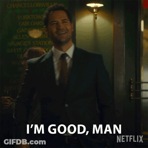 A Man In A Suit Says I 'M Good Man GIF