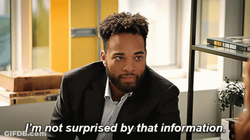 A Man In A Suit Says " I 'M Not Surprised By That Information . " GIF