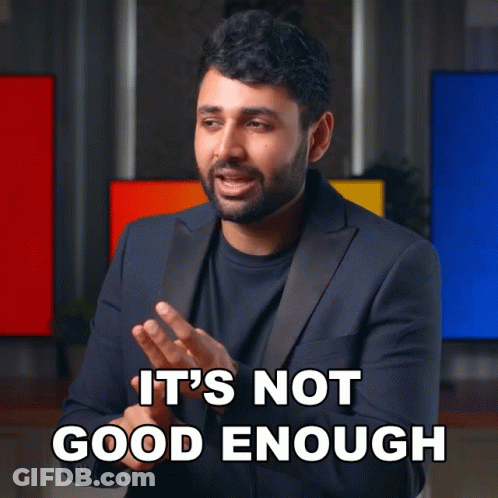 A Man In A Suit Says " It 'S Not Good Enough " While Clapping His Hands GIF