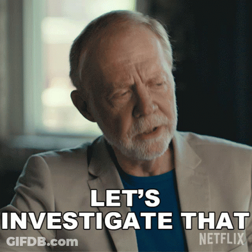 A Man In A Suit Says Let 'S Investigate That GIF