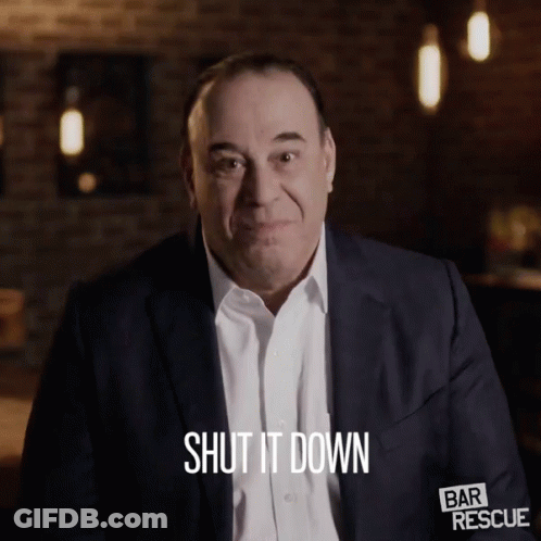 A Man In A Suit Says Shut It Down In Front Of A Bar Rescue Logo GIF