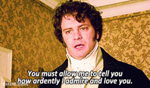 A Man In A Suit Says You Must Allow Me To Tell You How Ardently I Admire And Love You GIF