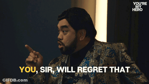 A Man In A Suit Says " You Sir Will Regret That " While Pointing GIF