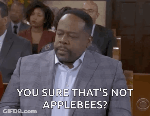 A Man In A Suit Says " You Sure That 'S Not Applebees ? " GIF