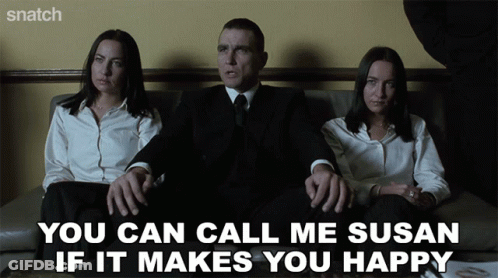 A Man In A Suit Sits On A Couch With Two Women And The Words You Can Call Me Susan If It Makes You Happy Above Him GIF