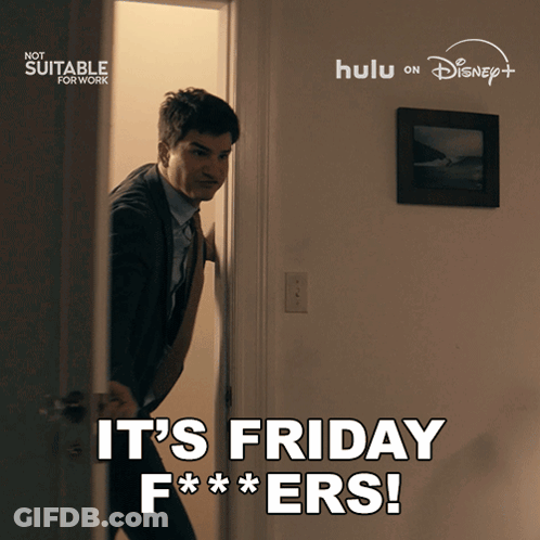 A Man In A Suit Stands In A Doorway With The Words It 'S Friday F *** Ers GIF