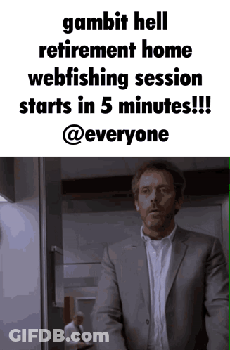 A Man In A Suit Stands In Front Of A Sign That Says Gambit Hell Retirement Home Webfishing Session Starts In 5 Minutes GIF