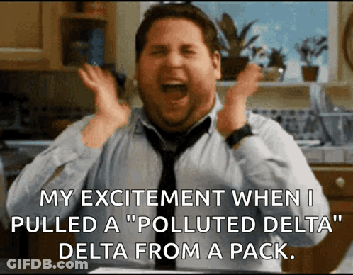 A Man In A Tie Is Screaming With The Words " My Excitement When I Pulled A " Polluted Delta " Delta GIF