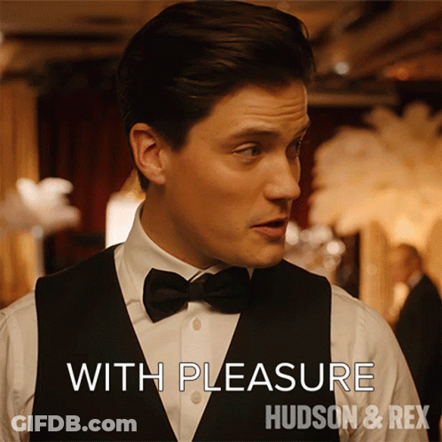 A Man In A Tuxedo With The Words With Pleasure Hudson & Rex On The Bottom GIF