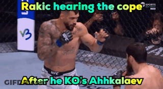 A Man In A Ufc Boxing Ring With The Caption Rakic Hearing The Cope After He Ko 'S Ahkalaev GIF