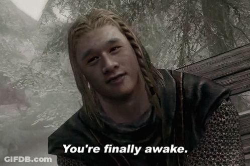 A Man In A Video Game Is Saying You 'Re Finally Awake GIF