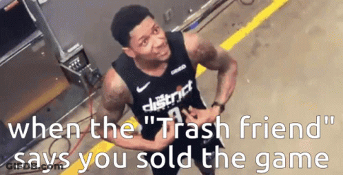 A Man In A Washington D.c. Jersey Says " When The Trash Friend " GIF