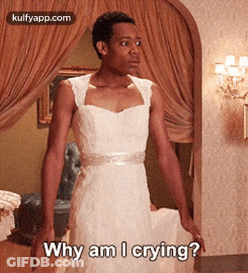 A Man In A Wedding Dress Is Crying And Asking Why Am I Crying . GIF