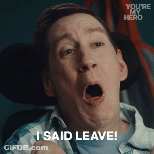 A Man In A Wheelchair Says " I Said Leave " With His Mouth Open GIF