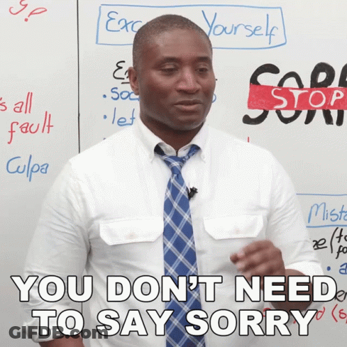 Man In White Shirt And Tie Saying You Don't Need To Say Sorry GIF