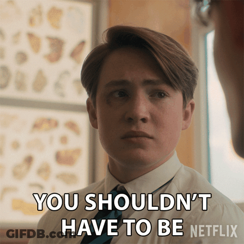 A Man In A White Shirt And Tie Says You Should N't Have To Be Netflix GIF