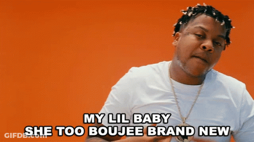 A Man In A White Shirt Is Saying My Lil Baby She Too Boujee Brand New GIF