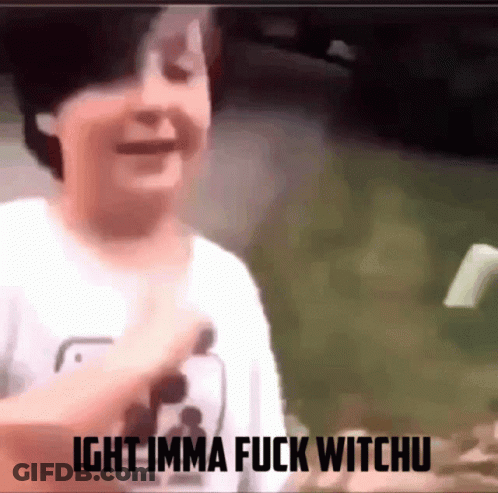 A Man In A White Shirt Says ' Ight Imma Fuck Witchu ' GIF