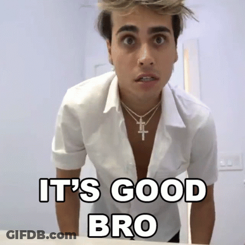 A Man In A White Shirt With The Words It 'S Good Bro Written On It GIF