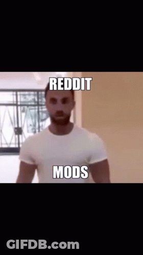 A Man In A White Shirt With The Words Reddit Mods Written On His Face GIF